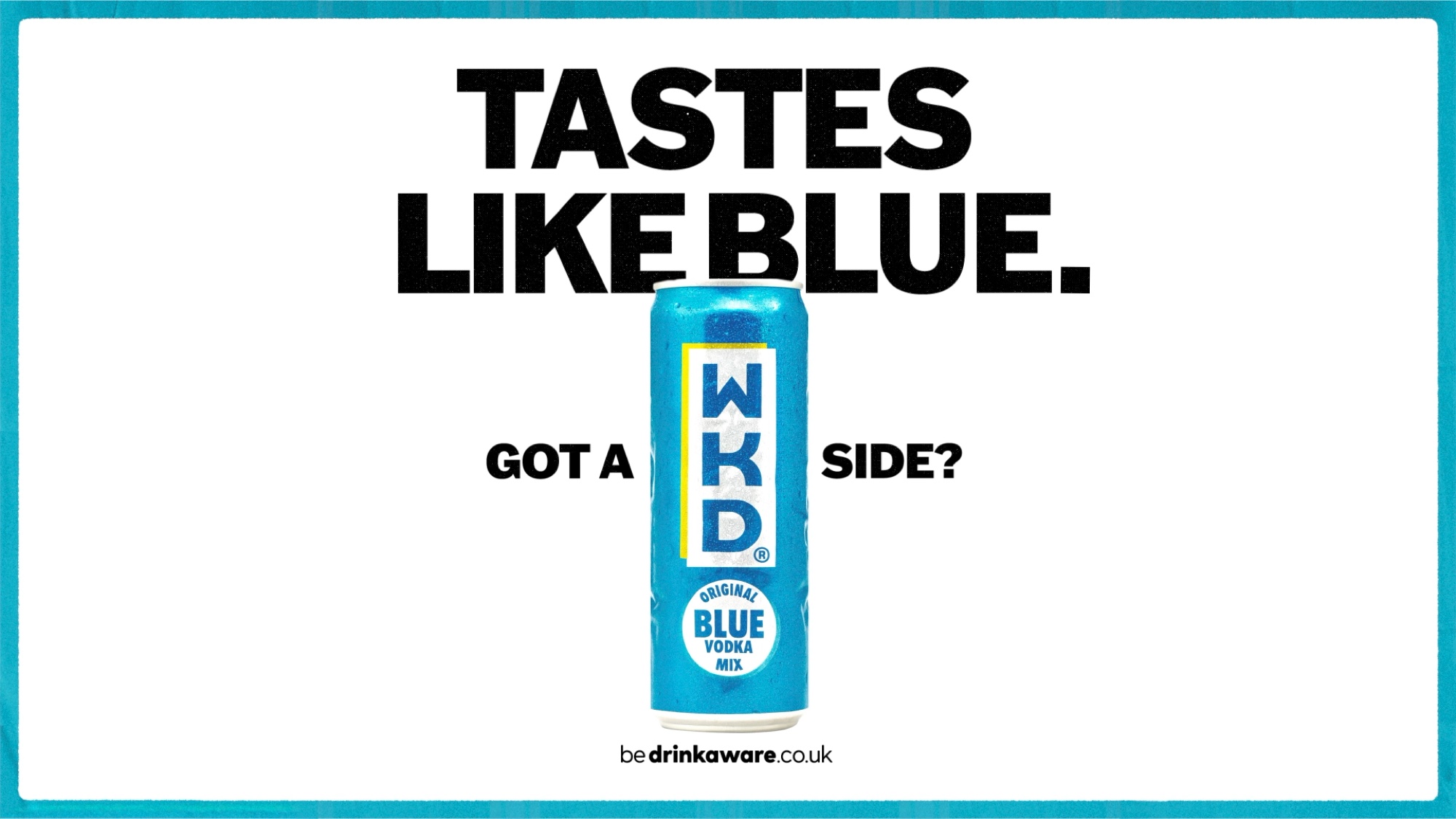 Got a WKD Side? campaign lock-up featuring a can of WKD Blue